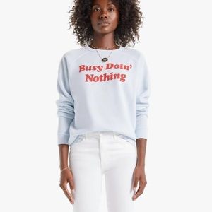 Busy Doin Nothing Sweatshirt